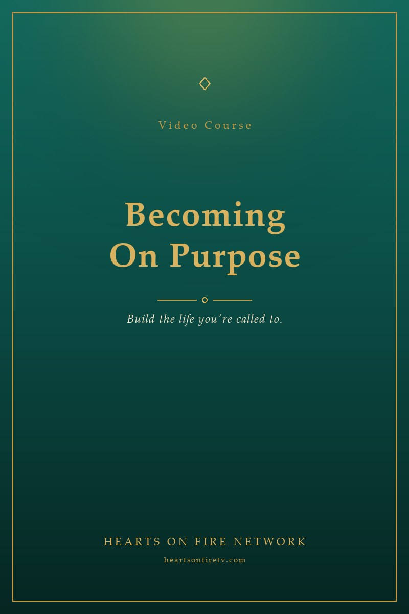 Becoming On Purpose — video course